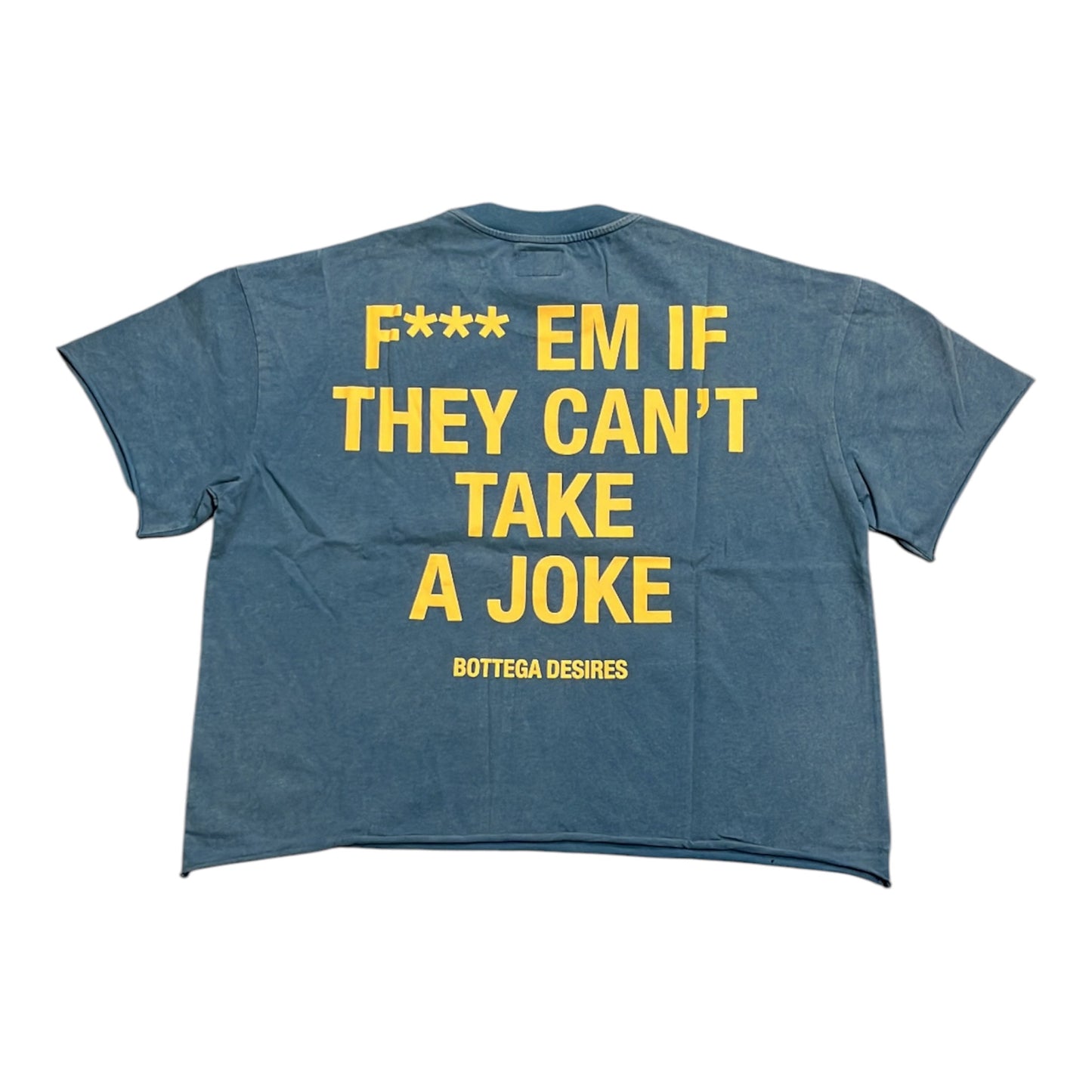 Bottega Desires Fuck Em Tee